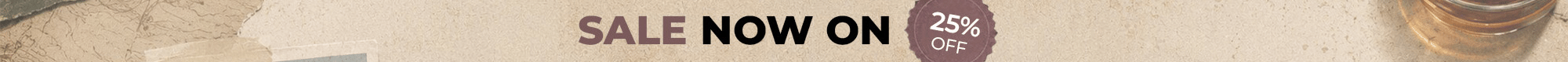 Sale now on 25% off